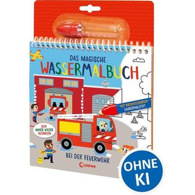 Das magische Wassermalbuch - Bei der Feuerwehr, Gebundene Ausgabe von Loewe Kreativ, Loewe, 978-3-7432-1940-3