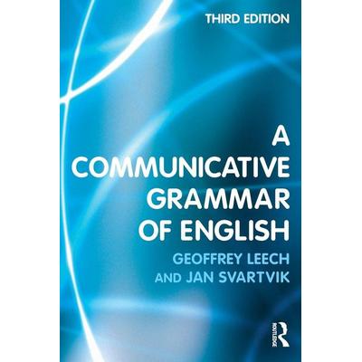A Communicative Grammar of English, Taschenbuch von Geoffrey Leech,Jan Svartvik, Pearson ELT, 978-0-582-50633-6