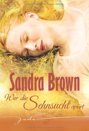 Sandra Brown - Wer die Sehnsucht spürt - Preis vom 12.10.2026 11:37:12 h