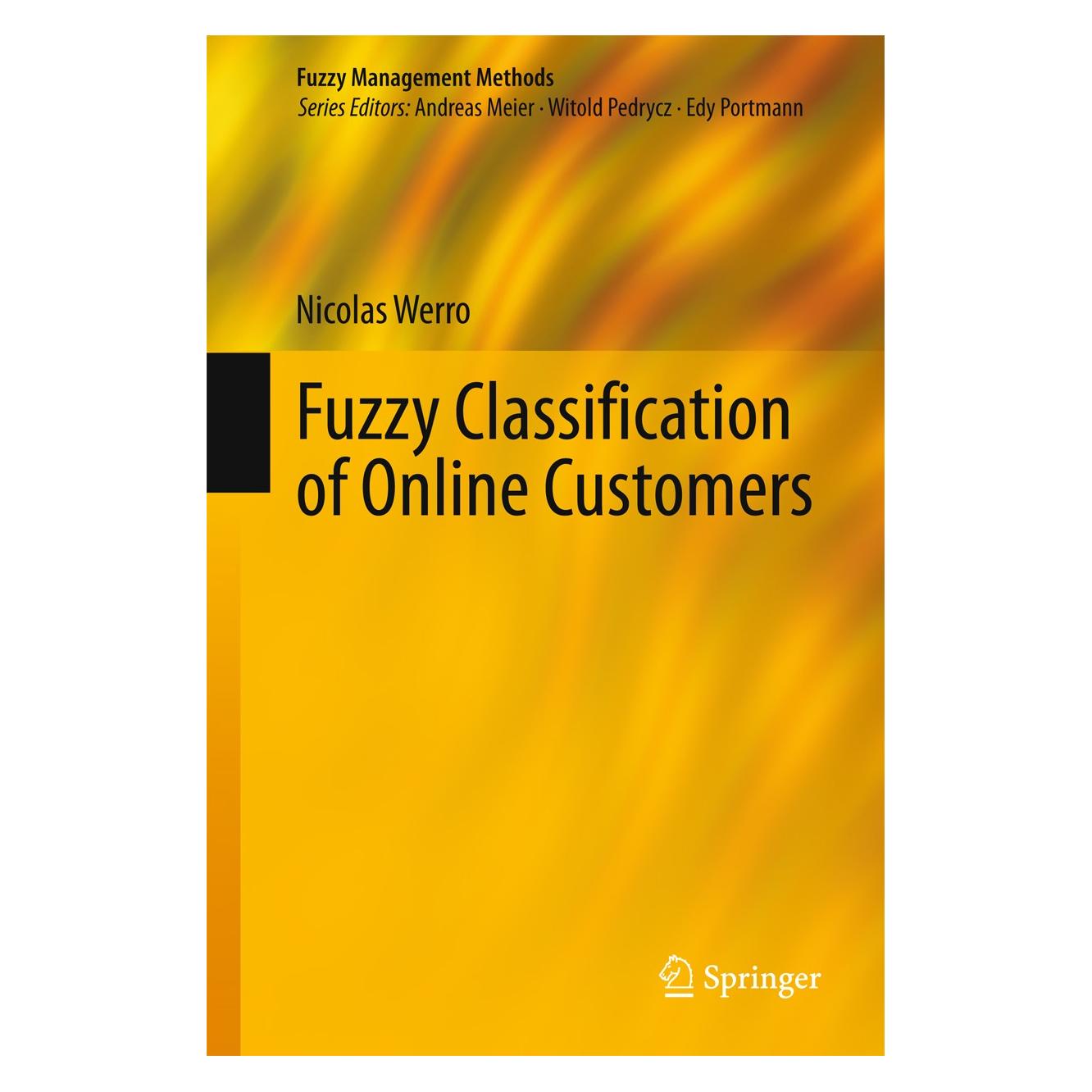 Springer Werro:Fuzzy Classification of Online Cu (9783319159690)