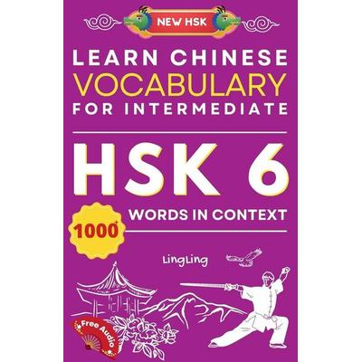 Learn Chinese Vocabulary for Intermediate, Taschenbuch von Ling Ling, LingLing Mandarin, 978-1-917457-13-2