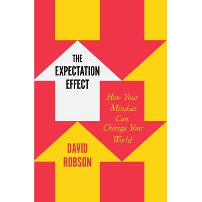 The Expectation Effect, Gebundene Ausgabe von David Robson, Henry Holt & Company, 978-1-250-82763-0