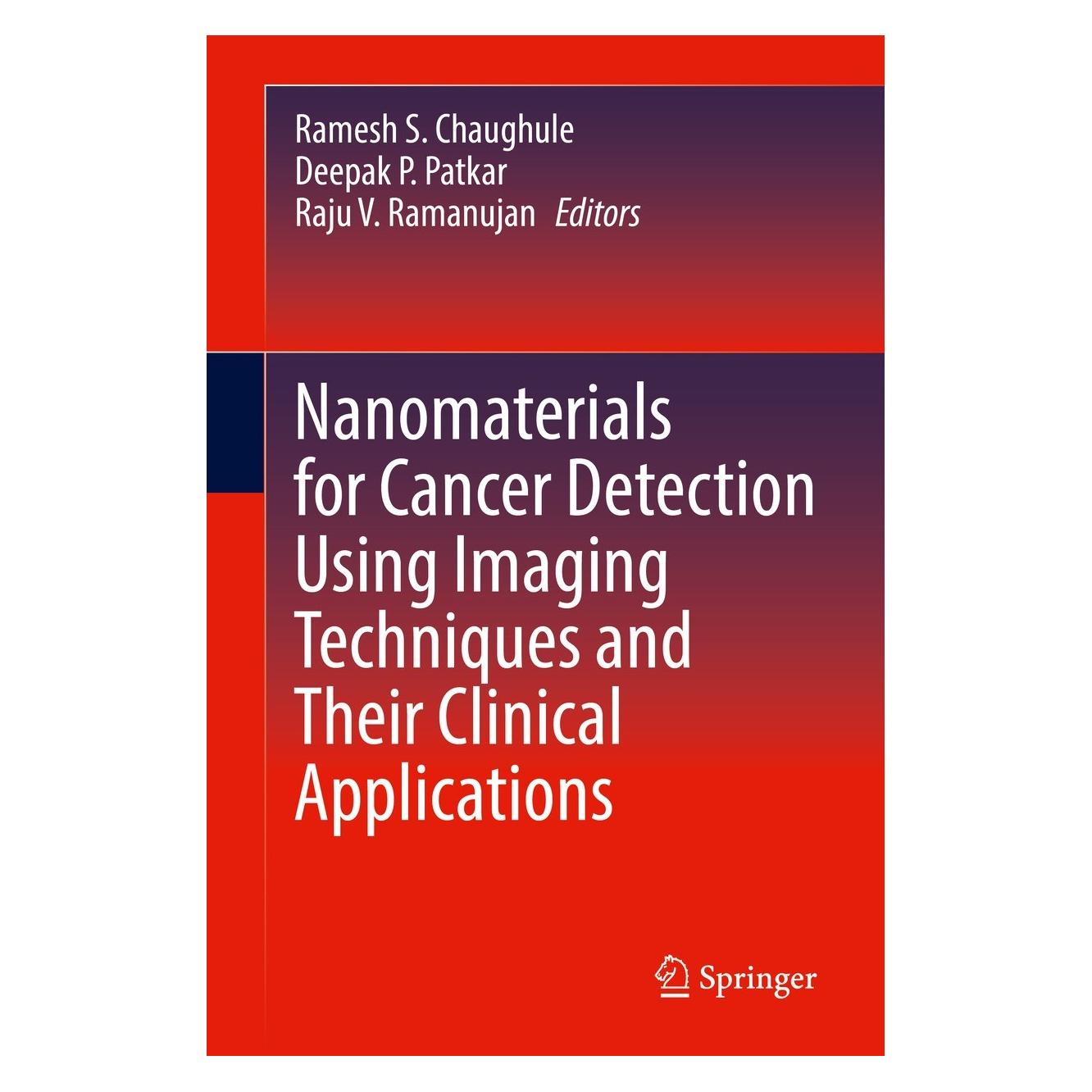 Springer Nanomaterials for Cancer Detection Usin (Englisch, Hardcover, Deepak P. Patkar, Raju V. Ramanujan, Ramesh S. Chaughule) (9783031096358)