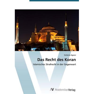 Das Recht des Koran, Taschenbuch von Stefanie Agerer, AV Akademikerverlag, 978-3-639-39125-1