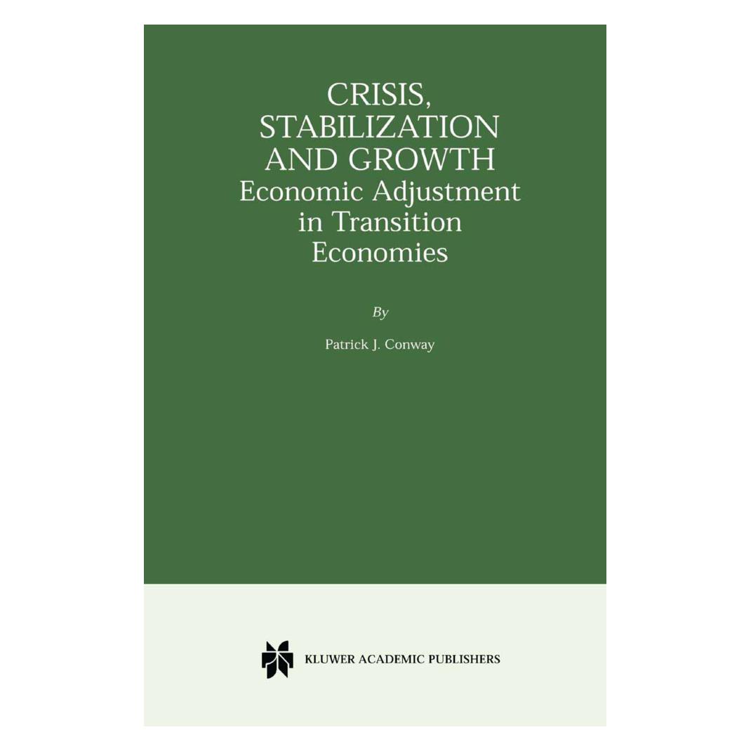 Springer Crisis, Stabilization and Growth (Englisch, Softcover, Patrick J. Conway) (55530158)