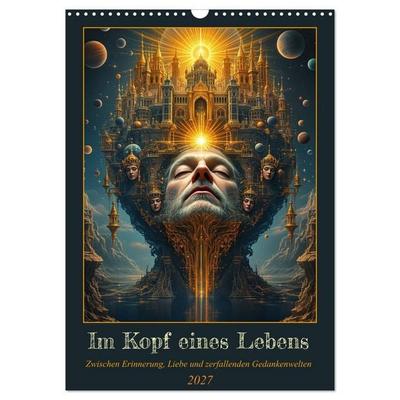 Im Kopf eines Lebens (Wandkalender 2027 DIN A3 hoch), CALVENDO Monatskalender