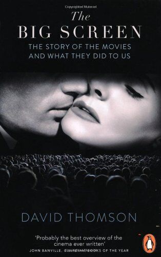 David Thomson - The Big Screen: The Story of the Movies and What They Did to Us - Preis vom 05.10.2026 03:47:11 h