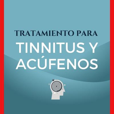 Tratamiento Para Tinnitus y Acúfenos - Tratamiento Para Tinnitus y. Acúfenos, Audio, 4066339324220