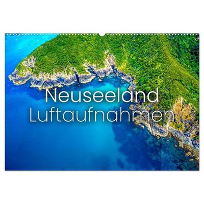 Neuseeland Luftaufnahmen (Wandkalender 2027 DIN A2 quer), CALVENDO Monatskalender