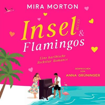 Inselblues und Flamingos - Mira Morton, Audio, 9783695629794