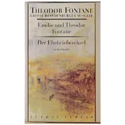 Der Ehebriefwechsel, Belletristik von Emilie Fontane, Theodor Fontane