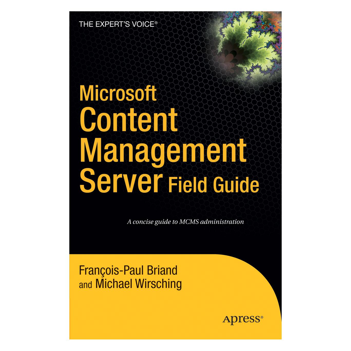 Apress Wirsching:Microsoft Content Management (Englisch, Francois-Paul Briand, Michael Wirsching, 2005) (63364009)