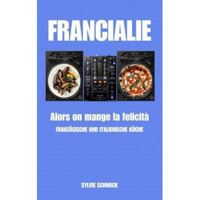FRANCIALIE, Taschenbuch von Sylvie Schnock, Bookmundo, 978-94-037-8236-2