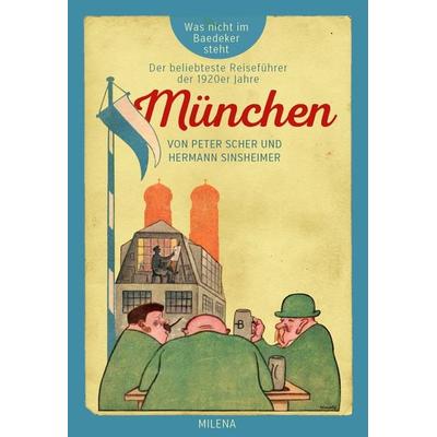 München, Gebundene Ausgabe von Peter Scher,Hermann Sinsheimer, Milena, 978-3-903184-75-6
