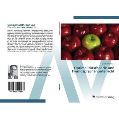 Optimalitätstheorie und Fremdsprachenunterricht, Taschenbuch von Christian Hofmann, AV Akademikerverlag, 978-3-639-44153-6