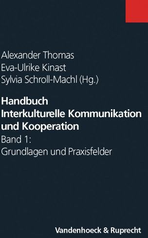 Alexander Thomas - Handbuch Interkulturelle Kommunikation und Kooperation: Handbuch Interkulturelle Kommunikation und Kooperation Band 1: Bd 1: Grundlagen und Praxisfelder. Band 1. Mit 23 Abbildungen und 14 Tabellen - Preis vom 09.10.2026 07:28:09 h