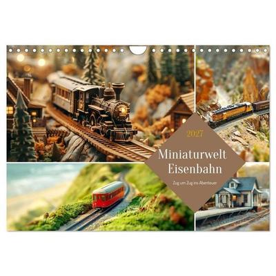 Miniaturwelt Eisenbahn - Zug um Zug ins Abenteuer (Wandkalender 2027 DIN A4 quer), CALVENDO Monatskalender