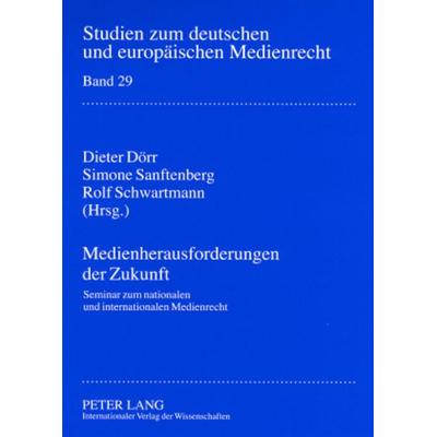 Medienherausforderungen der Zukunft, Taschenbuch von , Peter Lang GmbH, Internationaler Verlag der Wissenschaften, 978-3-631-56967-2