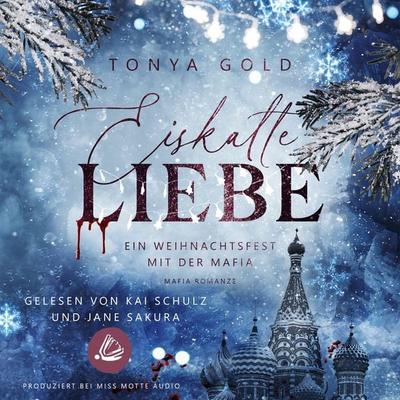 Eiskalte Liebe: Ein Weihnachtsfest mit der Mafia - Tonya Gold, Audio, 4069829100250