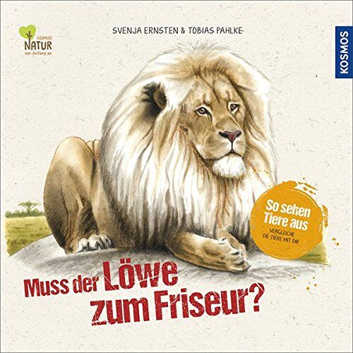 Tobias Pahlke - Muss der Löwe zum Friseur?: So sehen Tiere aus. Vergleiche die Tiere mit dir - Preis vom 30.09.2026 09:01:18 h