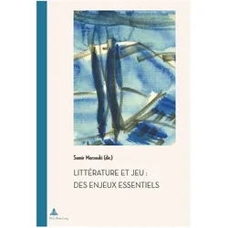 Littérature et jeu : des enjeux essentiels, Fachbücher