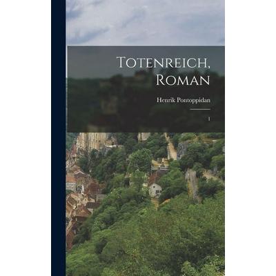 Totenreich, roman, Gebundene Ausgabe von Henrik Pontoppidan, Legare Street Press, 978-1-01-685548-8