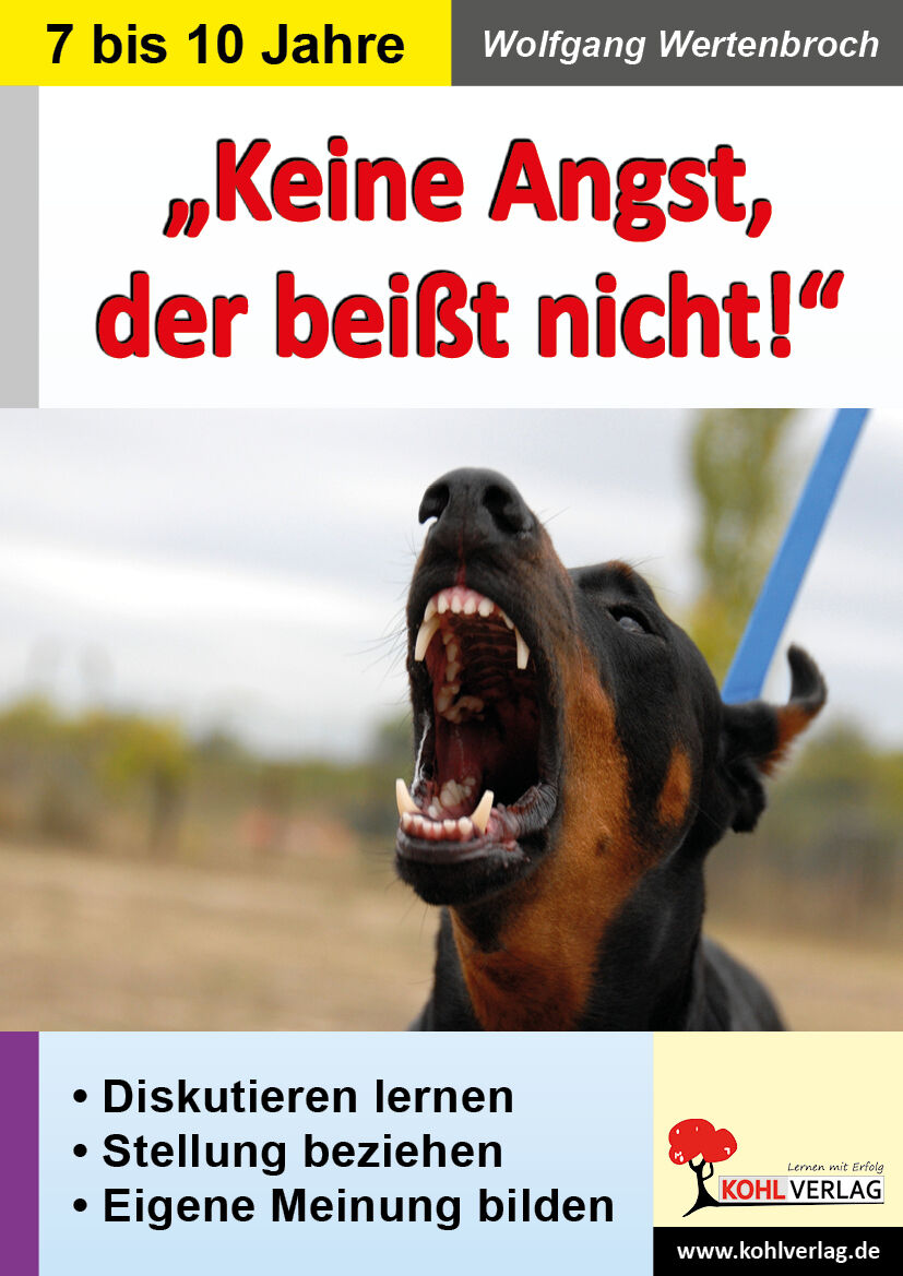 KOHL Verlag Keine Angst, der beißt nicht!
