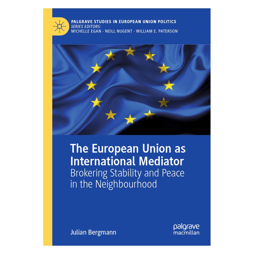 Springer The European Union as International Mediator (Englisch, Softcover, Julian Bergmann) (56157406)