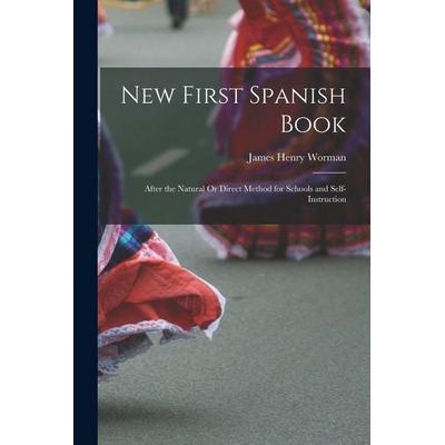New First Spanish Book, Taschenbuch von James Henry Worman, Creative Media Partners, LLC, 978-1-01-671111-1