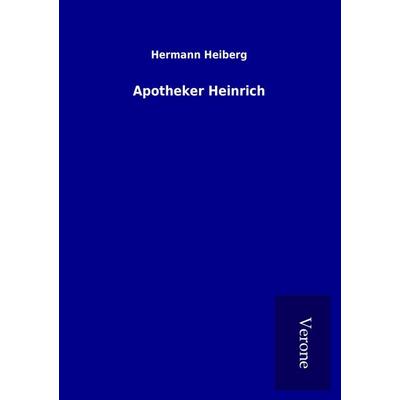 Apotheker Heinrich, Taschenbuch von Hermann Heiberg, BoD - Books on Demand