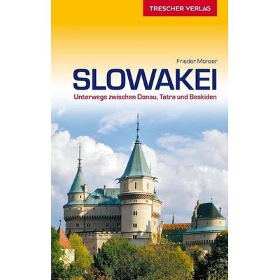 Reiseführer Slowakei, Paperback von Frieder Monzer, Trescher