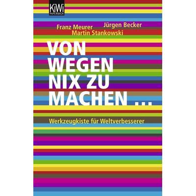 Von wegen nix zu machen, Taschenbuch von Martin Stankowski,Jürgen Becker,Franz Meurer, Kiepenheuer & Witsch