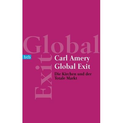 Global Exit, Taschenbuch von Carl Amery, btb, 978-3-442-73133-6