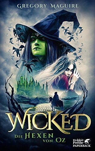 Gregory Maguire - Wicked: Die Hexen von Oz, Die wahre Geschichte der Hexen von Oz - Preis vom 30.09.2026 09:01:18 h