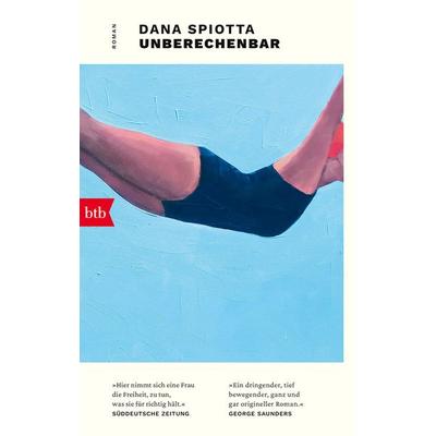 Unberechenbar, Taschenbuch von Dana Spiotta, btb, 978-3-442-77411-1