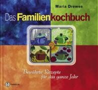 Maria Drewes - Das Familienkochbuch: Bewährte Rezepte für das ganze Jahr - Preis vom 19.10.2026 19:33:35 h