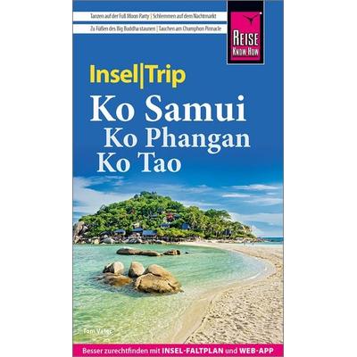 Reise Know-How InselTrip Ko Samui, Ko Phangan, Ko Tao, Taschenbuch von Tom Vater, Reise Know-How Verlag Peter Rump GmbH, 978-3-8317-8064-8