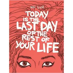 Today Is the Last Day of the Rest of Your Life, Comics + Manga von Ulli Lust