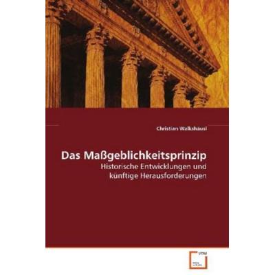 Walkshäusl Christian: Das Maßgeblichkeitsprinzip, Taschenbuch von Christian Walkshäusl, VDM, 978-3-639-08709-3