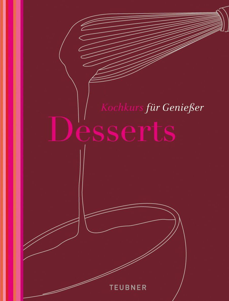 Desserts - TEUBNER Kochkurs für Genießer - Preis vom 09.10.2026 07:28:09 h