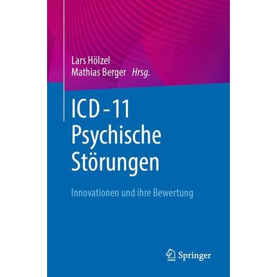 ICD-11 – Psychische Störungen, Taschenbuch von , Springer Berlin, 978-3-662-67686-8
