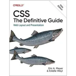 CSS: The Definitive Guide, 5th Edition, Fachbücher von Eric A. Meyer, Estelle Weyl