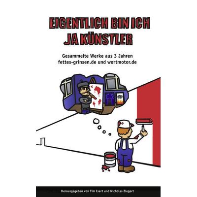 Eigentlich bin ich ja Künstler..., Taschenbuch von Nicholas Ziegert, BoD – Books on Demand, 978-3-8334-2141-9