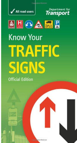 Stationery Office Know your traffic signs (Driving Skills) by Great Britain: Department for Transport