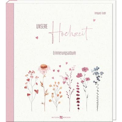 Unsere Hochzeit, Sonstige von Irmgard Erath, Butzon & Bercker, 978-3-7666-3874-8