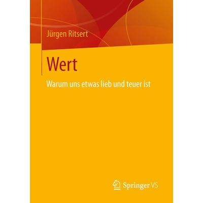 Wert, Taschenbuch von Jürgen Ritsert, Springer Fachmedien Wiesbaden GmbH, 978-3-658-02193-1