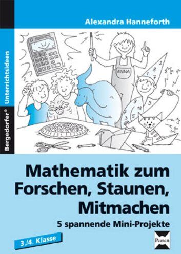 Hanneforth - Mathematik zum Forschen, Staunen, Mitmachen: 5 spannende Mini-Projekte (3. und 4. Klasse) - Preis vom 09.10.2026 07:28:09 h
