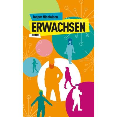 Erwachsen, Taschenbuch von Jasper Nicolaisen, Querverlag