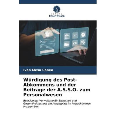 Würdigung des Post-Abkommens und der Beiträge der A.S.S.O. zum Personalwesen -