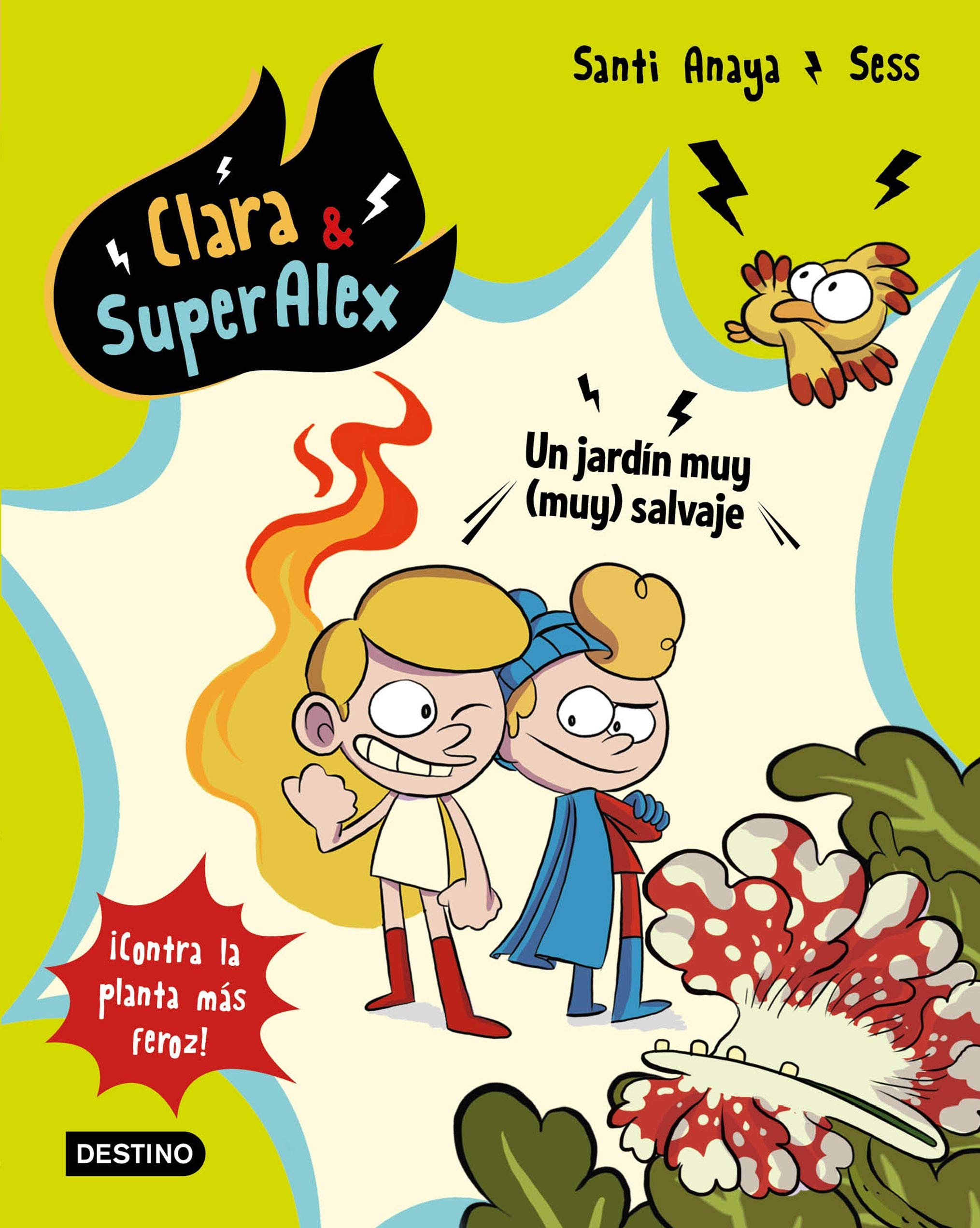 Santi Anaya - Clara & SuperAlex 6. Un jardín muy (muy) salvaje: ¡Contra la planta más feroz! - Preis vom 30.09.2026 09:01:18 h